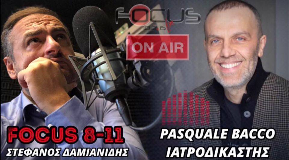 Focus FM - Πασκουάλε Μπάκο: Θα μπορούσαμε να τους είχαμε σώσει όλους // Γιατροί και κυβερνήσεις έκαναν εγκληματικά λάθη στη διαχείριση της πανδημίας